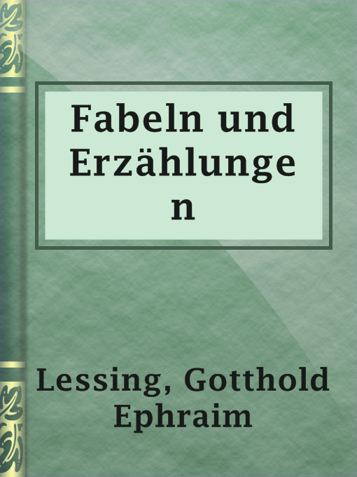 Title details for Fabeln und Erzählungen by Gotthold Ephraim Lessing - Available